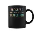 Back To School Progress Over Perfection Motivational Gifts Coffee Mug