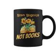 Ban Bigots Not Books | Bookish | Reading Banned Books Retro Reading Funny Designs Funny Gifts Coffee Mug