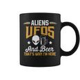 Beer Funny Aliens Ufos And Beer Thats Why Im Here Mens Space Coffee Mug