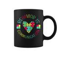 Behavior Is Communication Rbt Behavior Technician Coffee Mug