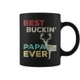 Best Buckin Papa Ever Gift For Father Gift For Men Coffee Mug