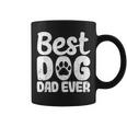 Best Dog Dad Ever Fathers Day Funny Dogs Lover Daddy Coffee Mug