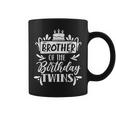 Brother Of The Birthday Twins Twin Celebrate Cute Coffee Mug