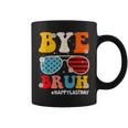 Bye Bruh Teachers Happy Last Day Of School Summer Funny Coffee Mug