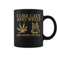 I Like Cats And Weed And Maybe 3 People Coffee Mug