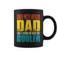 Chief Petty Officer Dad Like A Regular Dad But Cooler Coffee Mug