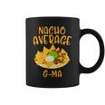 Cinco De Mayo Nacho Average G-Ma Mexican Fiesta Grandma Coffee Mug