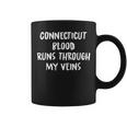 Connecticut Blood Runs Through My Veins Novelty Sarcastic Coffee Mug