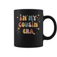 In My Cousin Era Groovy For Cousins On Back Coffee Mug