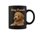 Cute Hey Dood Doodle Dog Goldendoodle Labradoodle Puppy Coffee Mug