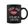 Your Dad Is My Cardio Quotes Pun Humor Sarcasm Womens Coffee Mug