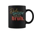 Dada Daddy Dad Bruh Fathers Day Vintage Funny Fathers Day Coffee Mug
