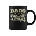 Dads Against Weeds Gardening Dad Joke Lawn Mowing Funny Dad Coffee Mug
