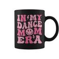 In My Dance Mom Era On Back Coffee Mug