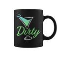 Dirty Funny Dirty Martini Glass Drink Fun Happy Hour Coffee Mug