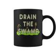 Drain The Swamp Coffee Mug Drain The Swamp Coffee Mug