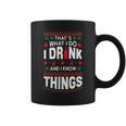 I Drink And I Know Things Party Lover Ugly Christmas Sweater Coffee Mug