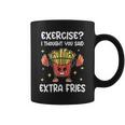 Exercise I Thought You Said Extra Fries Fitness And Fries Coffee Mug