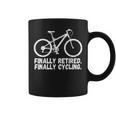 Finally Retired Finally Cycling Mountain Biking Coffee Mug