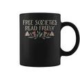 Free Societies Read Freely Bookworm Reading Books Book Lover Gift For Womens Coffee Mug