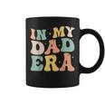 In My Dad Era Lover Groovy Retro Daddy Fathers Day Coffee Mug