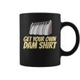 Dam Slogan For Hydroelectric Plant Technicians Coffee Mug