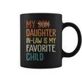 Funny Humor My Daughter In Law Is My Favorite Child Vintage Coffee Mug