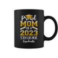Funny Proud Mom Of A Class Of 2023 5Th Grade Graduate Coffee Mug