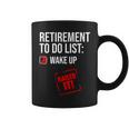 Funny Retirement To Do List Nailed It Retired Retiree Humor Coffee Mug