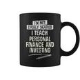 For Teacher Teach Personal Finance Coffee Mug