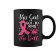 This Girl Got To Ring The Bell Chemo Grad Breast Cancer Coffee Mug