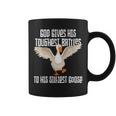 God Gives His Toughest Battles To His Silliest Goose Coffee Mug