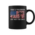 Gods Children Are Not For Sale American Flag Gods Children Coffee Mug