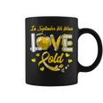 Gold Love In September We Wear Gold Teacher Childhood Cancer Coffee Mug