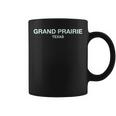Grand Prairie Texas Perfect For City Events Grand Prairie Coffee Mug