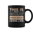 This Is What A Great Pricing Analyst Looks Like Coffee Mug