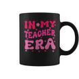 Groovy In My Teacher Era First Day Of School Back To School Coffee Mug