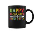 Happy Last Day Of Kindergarten For Teacher Student Graduate Coffee Mug