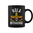 Hola Bitchachos Mexican Skull Cinco De Mayo Coffee Mug