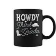 Howdy Third Grade Teacher Student Back To School 3Rd Grade Coffee Mug