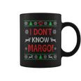 I Dont Knowmargo Ugly Sweater Funny Christmas For Vacation Vacation Funny Gifts Coffee Mug