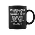 I Never Asked To Be The Worlds Best Uncle Funny Coffee Mug