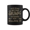 I Never Dreamed Id Be A Grumpy Husband Father Dad Jokes Gift For Women Coffee Mug