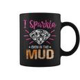 I Sparkle Even In Mud Funny Mudding Team Girls Run Princess Coffee Mug