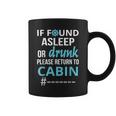 If Found Asleep Or Drunk Please Return Cruise Attire Cruise Funny Gifts Coffee Mug