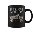 If You Can Read This She Fell Off Distressed Motorcycle Gift For Mens Coffee Mug