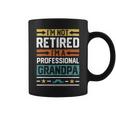 I'm Not Retired I'm A Professional Grandpa Grandfather Coffee Mug