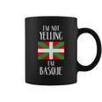 Im Not Yelling Im Basque Funny Basque Pride Funny Gift Coffee Mug