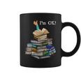Im Ok Book Lovers Reading Book Lovers Day Women Bookworm Reading Funny Designs Funny Gifts Coffee Mug