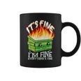It's Fine I'm Fine Everything Is Fine Dumpster Fire Coffee Mug
